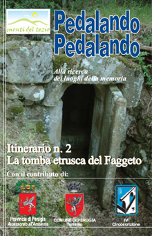 Itinerario n.2 - La tomba etrusca del Faggeto