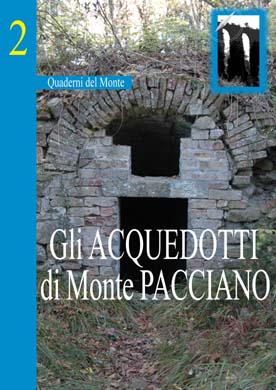 02) Gli acquedotti di Monte Pacciano