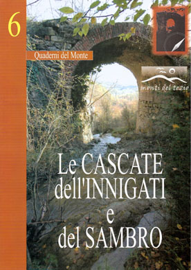 06) Le cascate dell'Innigati e del Sambro